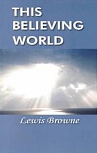 This Believing World (Paperback)