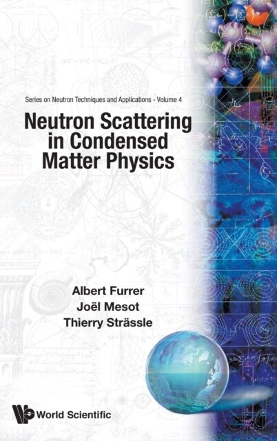 Neutron Scattering in Condensed Ma..(V4) (Hardcover)