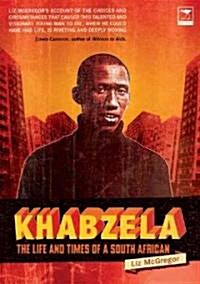 Khabzela: The Life and Times of a South African (Paperback)