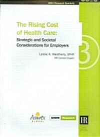 The Rising Cost of Health Care (Booklet, 1st)