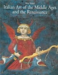 Italian Art of the Middle Ages and the Renaissance: Volume 1: Painting (Hardcover)
