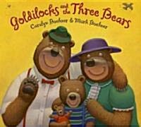 Goldilocks and the Three Bears (Hardcover)