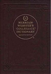 Merriam-Websters Collegiate Dictionary (Leather, 11th)