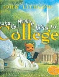 Mahalia Mouse Goes to College: Book and CD [With CD (Audio)] (Hardcover, Book and CD)