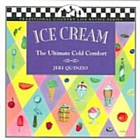 Ice Cream: The Ultimate Cold Comfort (Paperback)