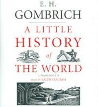 A Little History of The World (Audio CD, Unabridged)