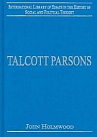 Talcott Parsons : Despair and Modernity (Hardcover)