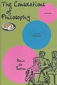 The Consolations of Philosophy (MP3 CD)