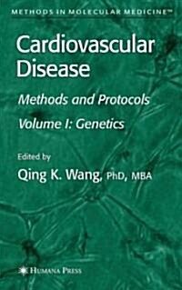 Cardiovascular Disease, Volume 1: Genetics (Hardcover, 2007)