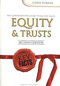 Key Facts: Equity and Trusts, Second Edition (Paperback, 2nd, Revised)