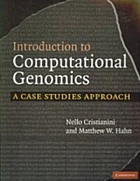 Introduction to Computational Genomics : A Case Studies Approach (Paperback)