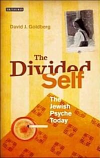 The Divided Self : Israel and the Jewish Psyche Today (Hardcover)