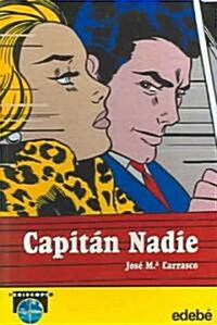 Capitan Nadie / Captain Nobody (Paperback)