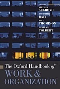 The Oxford Handbook of Work And Organization (Paperback)