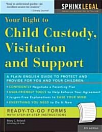 Your Right to Child Custody, Visitation And Support (Paperback, 4th)