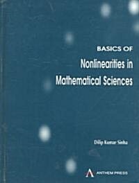 Basics of Nonlinearities in Mathematical Sciences (Hardcover)