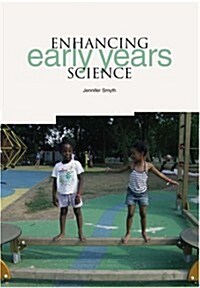 Enhancing Early Years Science (Paperback)