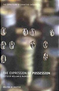 The Expression of Possession (Hardcover)