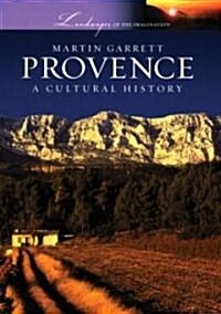 Provence: A Cultural History (Hardcover)