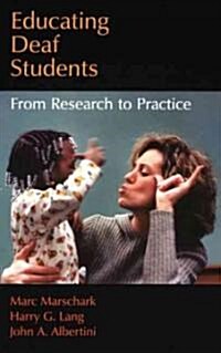 Educating Deaf Students: From Research to Practice (Paperback)