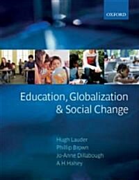 Education, Globalization, and Social Change (Paperback)