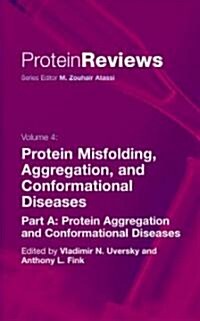 Protein Misfolding, Aggregation and Conformational Diseases: Part A: Protein Aggregation and Conformational Diseases (Hardcover, 2006)