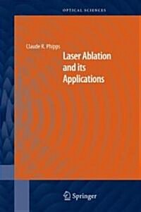 Laser Ablation And Its Applications (Hardcover)