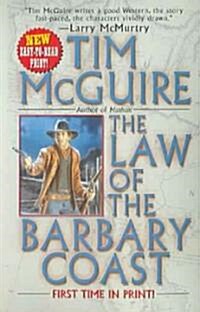 The Law of the Barbary Coast (Paperback)