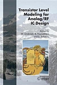 Transistor Level Modeling for Analog/RF IC Design (Hardcover)