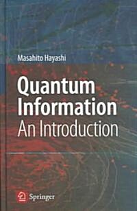 Quantum Information: An Introduction (Hardcover)