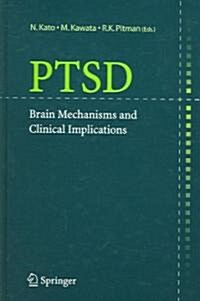 Ptsd: Brain Mechanisms and Clinical Implications (Hardcover, 2006)
