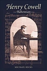 Henry Cowell, Bohemian (Hardcover)