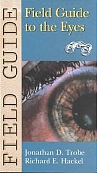 Field Guide to the Eyes (Paperback)