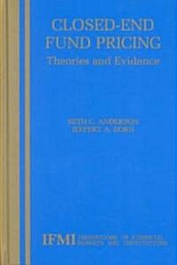 Closed-End Fund Pricing: Theories and Evidence (Hardcover, 2002)