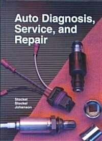 Auto Diagnosis, Service, and Repair (Hardcover, 7, Teacher)