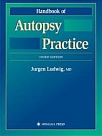 Handbook of Autopsy Practice (Hardcover, 3rd, Subsequent)