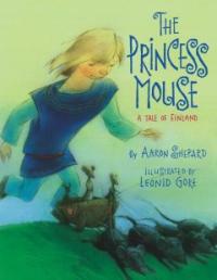 (The)princess mouse : a tale of Finland 