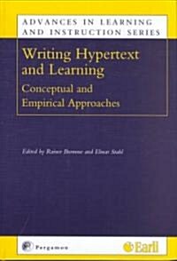 Writing Hypertext and Learning : Conceptual and Empirical Approaches (Hardcover)