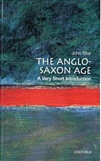 The Anglo-Saxon Age: A Very Short Introduction (Paperback)
