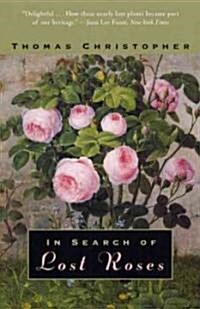 In Search of Lost Roses (Paperback)