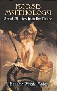 Norse Mythology: Great Stories from the Eddas (Paperback)