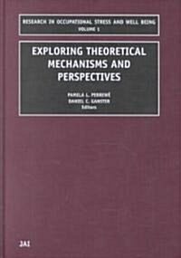 Exploring Theoretical Mechanisms and Perspectives (Hardcover)