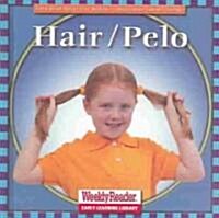 Hair / Pelo (Library Binding)