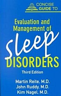 Concise Guide to Evaluation and Management of Sleep Disorders (Paperback, 3rd)