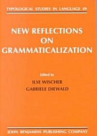 New Reflections on Grammaticalization (Paperback)