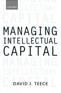 Managing Intellectual Capital : Organizational, Strategic, and Policy Dimensions (Paperback)