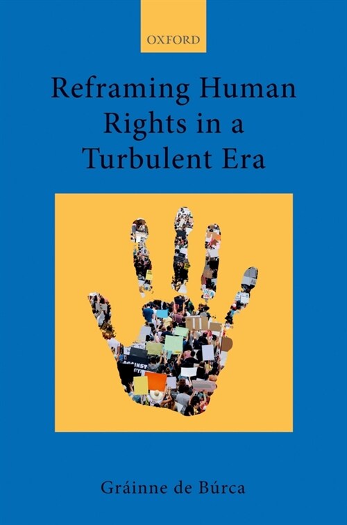 Reframing Human Rights in a Turbulent Era (Paperback)
