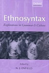 Ethnosyntax : Explorations in Grammar and Culture (Hardcover)