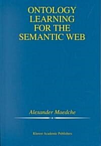 Ontology Learning for the Semantic Web (Hardcover)