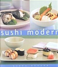 Sushi Modern: T Cnicas PR Cticas Para Gozar de Buena Salud y Aumentar El Poder Mental (Hardcover)